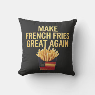 Make French Fries Great Again Deliciously Funny Throw Pillow
