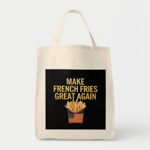 Make French Fries Great Again Deliciously Funny Tote Bag