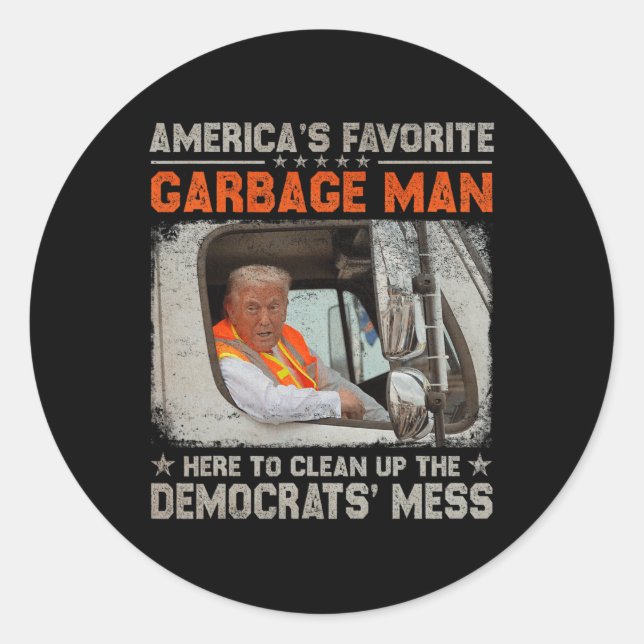 Make Garbage Great Again Garbage For Trump 2024  Classic Round Sticker (Front)
