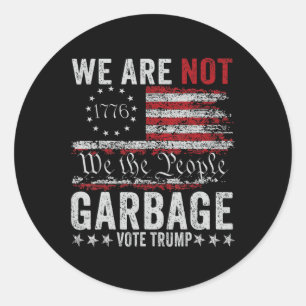 Make Garbage Great Again Garbage For Trump 2024  Classic Round Sticker