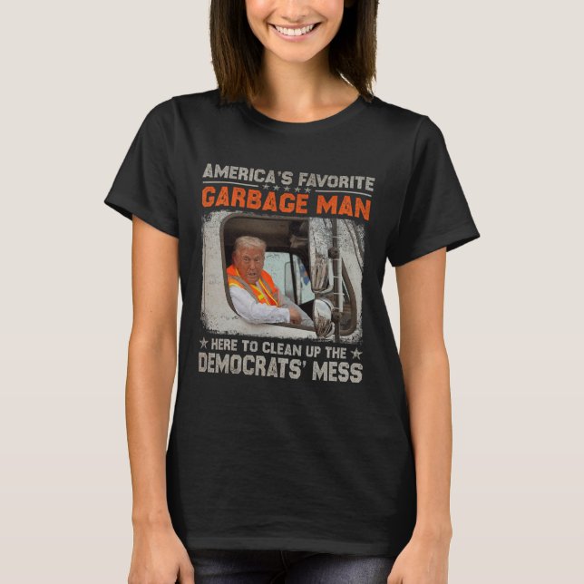 Make Garbage Great Again Garbage For Trump 2024  T-Shirt (Front)
