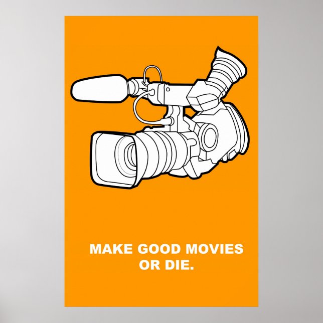 Make Good Movies or Die Poster (Front)