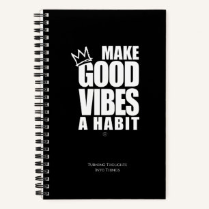 MAKE GOOD VIBES A HABIT   Spiral Notebook