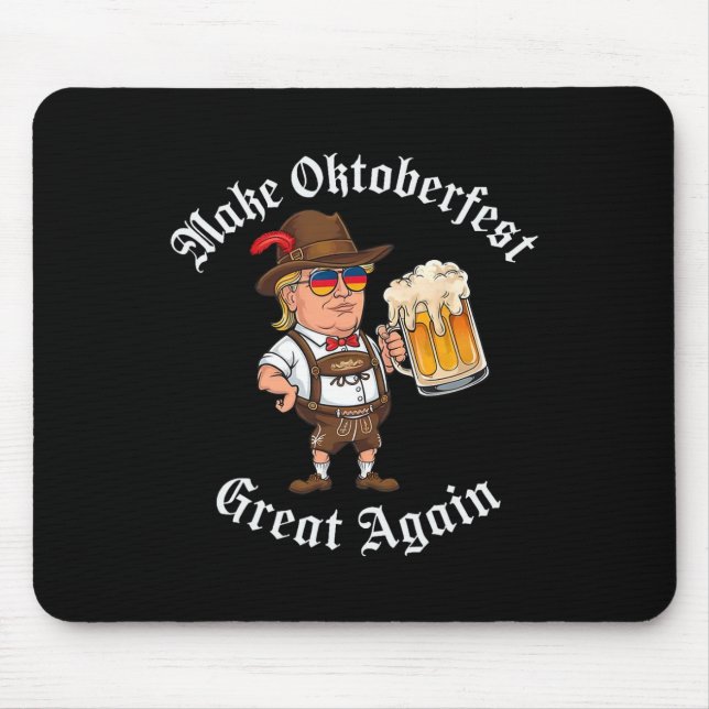 Make Great Again Funny Trump Drink Beer  Mouse Pad (Front)