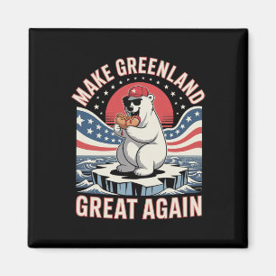 Make Greenland Great Again Funny Hot Dog Bear Gree Magnet
