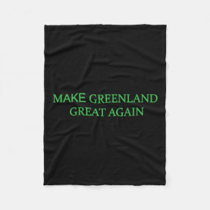 Make Greenland Great Again Green Trump Meme Mens Fleece Blanket