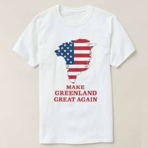 Make Greenland Great Again, Trump Greenland USA T-Shirt