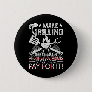 Make Grilling Great Again Trump Bbq Pit Master Gri 2 Inch Round Button