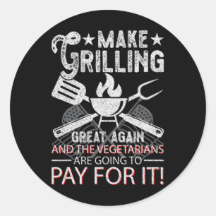 Make Grilling Great Again Trump Bbq Pit Master Gri Classic Round Sticker