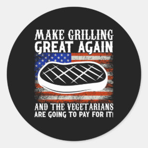 Make Grilling Great Again Usa Trump Bbq Byrbecue S Classic Round Sticker