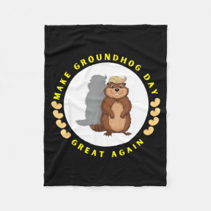 Make Groundhog Day Great Again Funny Shadow Puppet Fleece Blanket