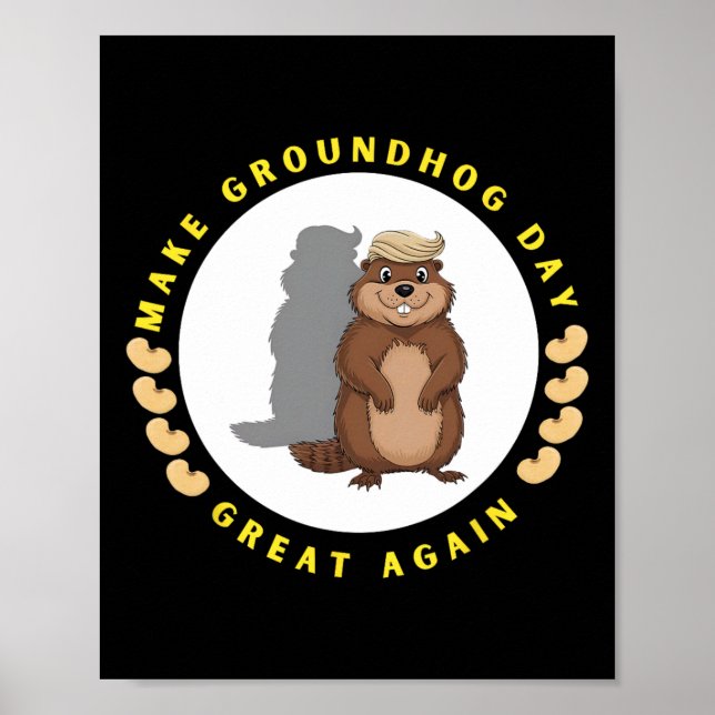 Make Groundhog Day Great Again Funny Shadow Puppet Poster (Front)