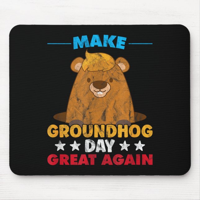 Make Groundhog Day Great Again Woodchuck Shadow An Mouse Pad (Front)