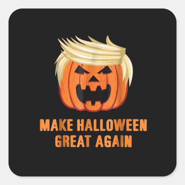Make Halloween Great Again Funny Trumpkin Classic  Square Sticker (Front)