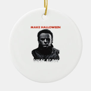 Make Halloween Great Again - Scary Horror Hallowee Ceramic Ornament