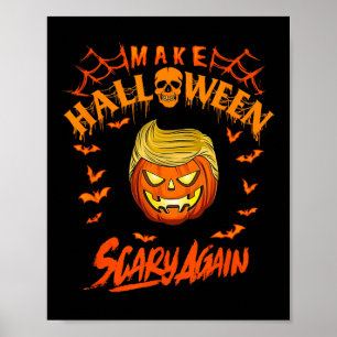 Make Halloween Scary Again Funny Trump Poster