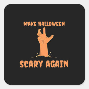 Make Halloween Scary Again Zombie Classic Trumpkin Square Sticker