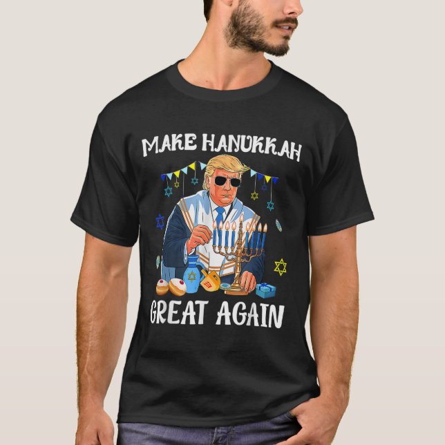 Make Hanukkah Great Again Jewish Ugly Chanukah Swe T-Shirt (Front)
