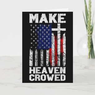 Make Heaven Crowded American Flag (on Back) Card