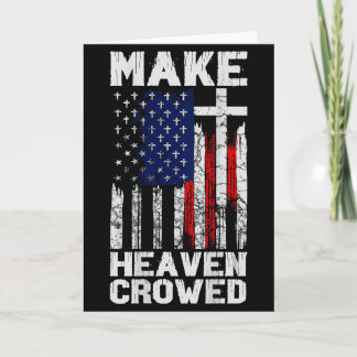 Make Heaven Crowded American Flag (on Back)  Card