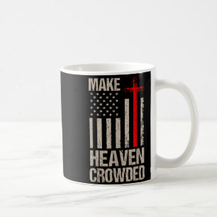Make Heaven Crowded American Flag Patriotic Coffee Mug