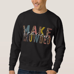 MAKE HEAVEN CROWDED Christian Believer Jesus Chris Sweatshirt