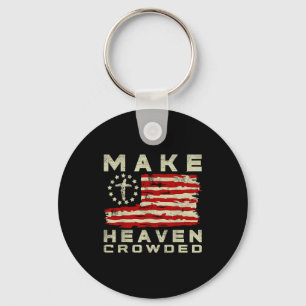 Make Heaven Crowded Christian Faith Bible Usa Flag Keychain