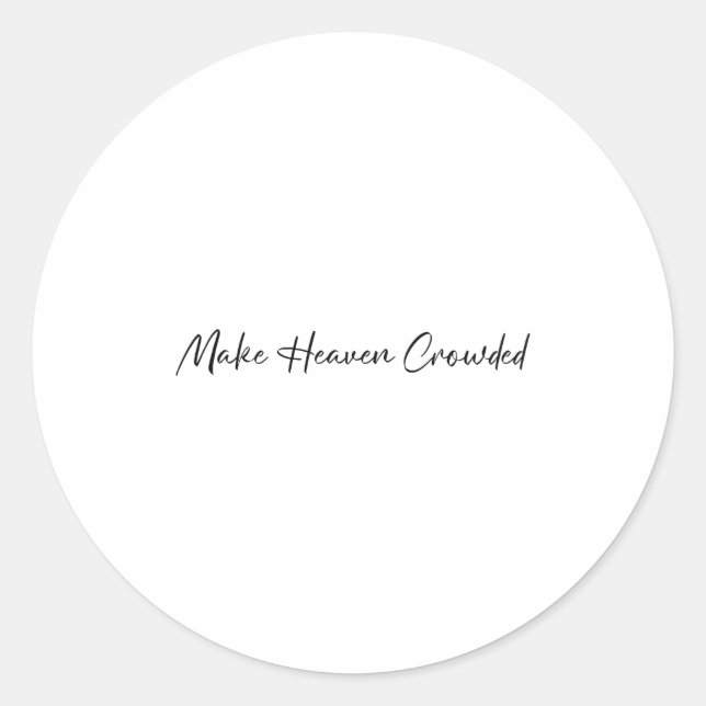 Make Heaven Crowded Cross - Minimalist Christian R Classic Round Sticker (Front)