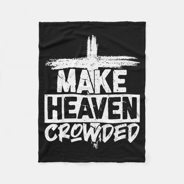 Make Heaven Crowded Cross - Minimalist Christian R Fleece Blanket (Front)