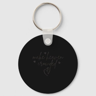 Make Heaven Crowded Cross Minimalist Christian Rel Keychain