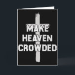 Make Heaven Crowded Men And Women Jesus Bible Chri Card<br><div class="desc">Make Heaven Crowded Men And Women Jesus Bible Christian _2</div>