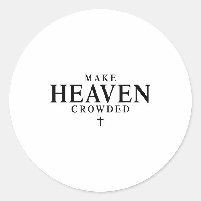Make Heaven Crowded Retro Patriotic Christian Fait Classic Round Sticker (Front)
