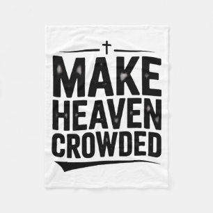 Make Heaven Crowded Vintage Design Graphic Tee For Fleece Blanket