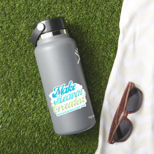 Make Heaven Crowded Vinyl Sticker