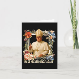 Make Heaven Great Again Donald Trump Card