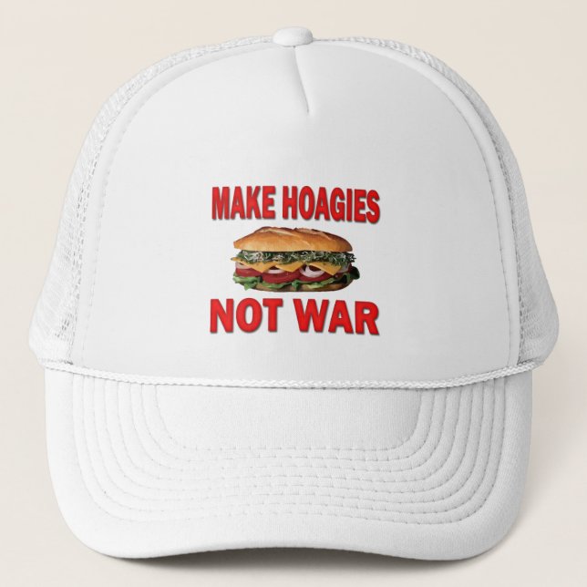 MAKE HOAGIES NOT WAR TRUCKER HAT (Front)