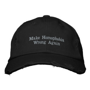 Make Homophobia Wrong Again Embroidered Hat