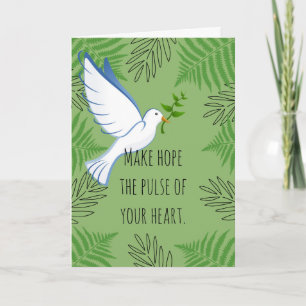 Make Hope the Pulse of Your Heart Peace Dove Card