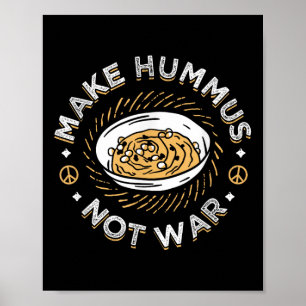 Make Hummus Not War Vegan Vegetarian Spread Veggie Poster