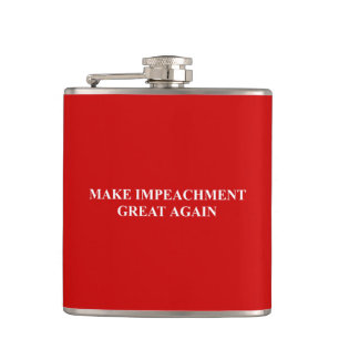 Make Impeachment Great Again Hip Flask