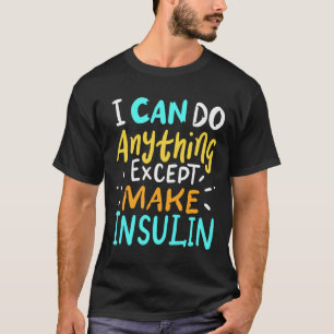 Make Insulin Affordable Again I Diabetes Awareness T-Shirt