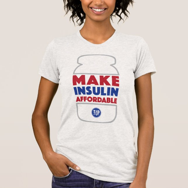 Make Insulin Affordable [Heather Grey] T-Shirt (Front)