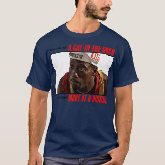 Make It a Biscuit Deane Quote T-Shirt