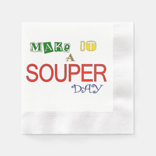 Make It a Souper Day Napkin (Front)