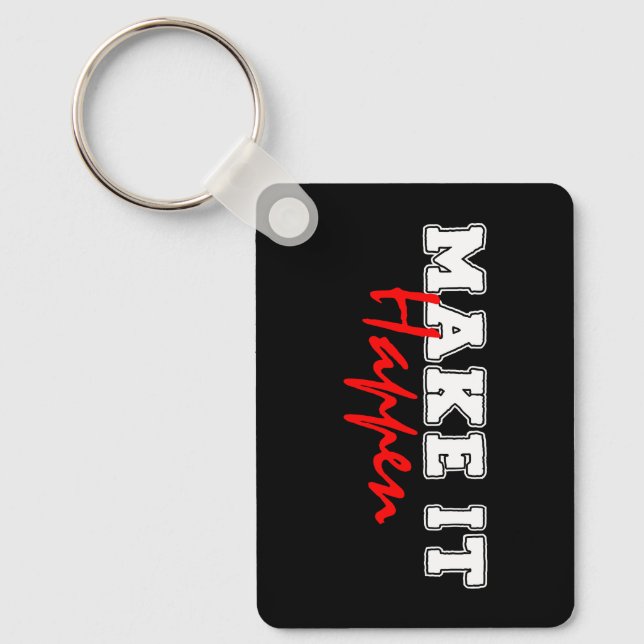 Make It Happen – Bold Red Motivational Quote Desig Keychain (Front)