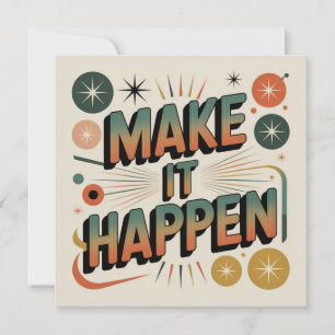 Make It Happen Card