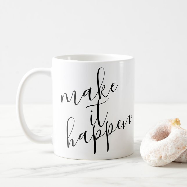 Make it happen coffee mug (With Donut)