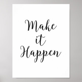 "Make it Happen" Cursive Script Poster