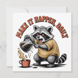 Make It Happen, Daily Invitation