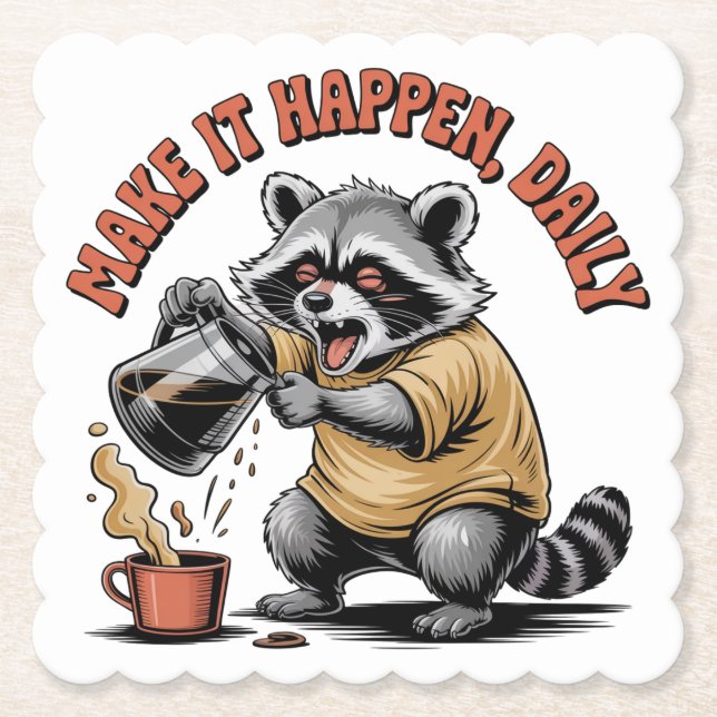 Make It Happen, Daily Paper Coaster (Front)